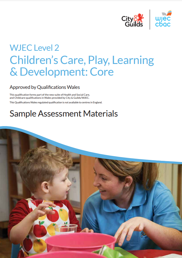 Sample Assessment Materials - Level 2 Children's Care, Play, Learning and Development Core